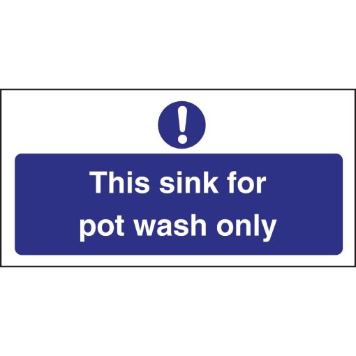 Vogue This Sink For Pot Wash Only Sign (L843)