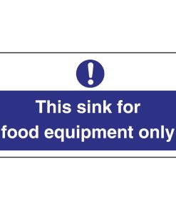 Vogue This Sink For Food Equipment Only Sign (L847)