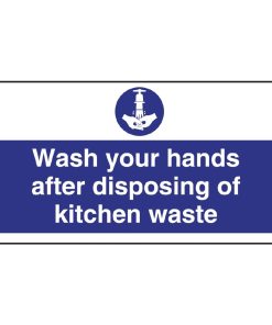 Wash Hands Kitchen Waste Sign (W191)